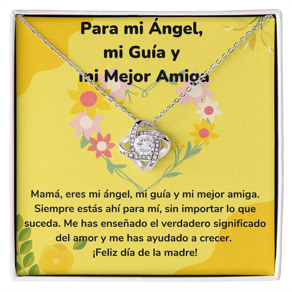 Para mi Ángel, mi Guía y mi Mejor Amiga - Collar para Mamá (Nudo de Amor) Love Knot Jewelry/LoveKnot Acabado en oro blanco de 14 k Cajita Estándar (GRATIS) 