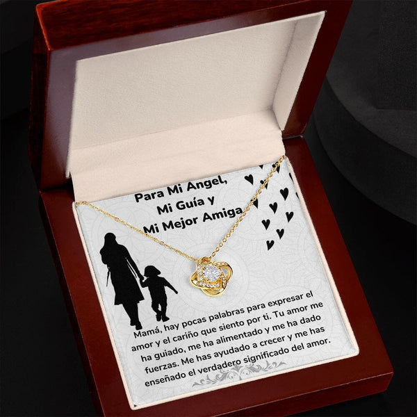 Para Mi Ángel, Mi Guía y Mi Mejor Amiga - Collar Para Mamá Nudo de Amor (LoveKnot) Jewelry/LoveKnot 