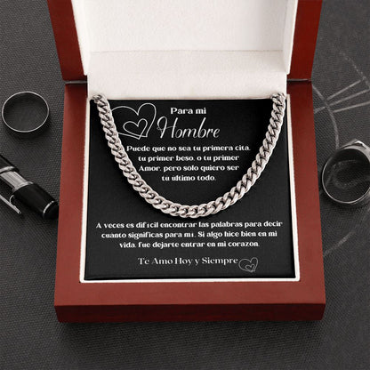 Para mi HOMBRE - a veces es difìcil encontrar las palabras... - Cadena Cubana Jewelry/CubanLink Acero 