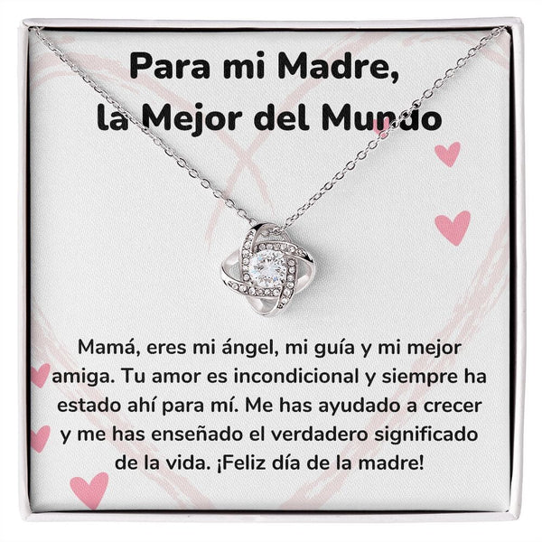 Para mi Madre, la Mejor del Mundo - Collar para Mamá (Nudo de Amor) Love Knot Jewelry/LoveKnot 