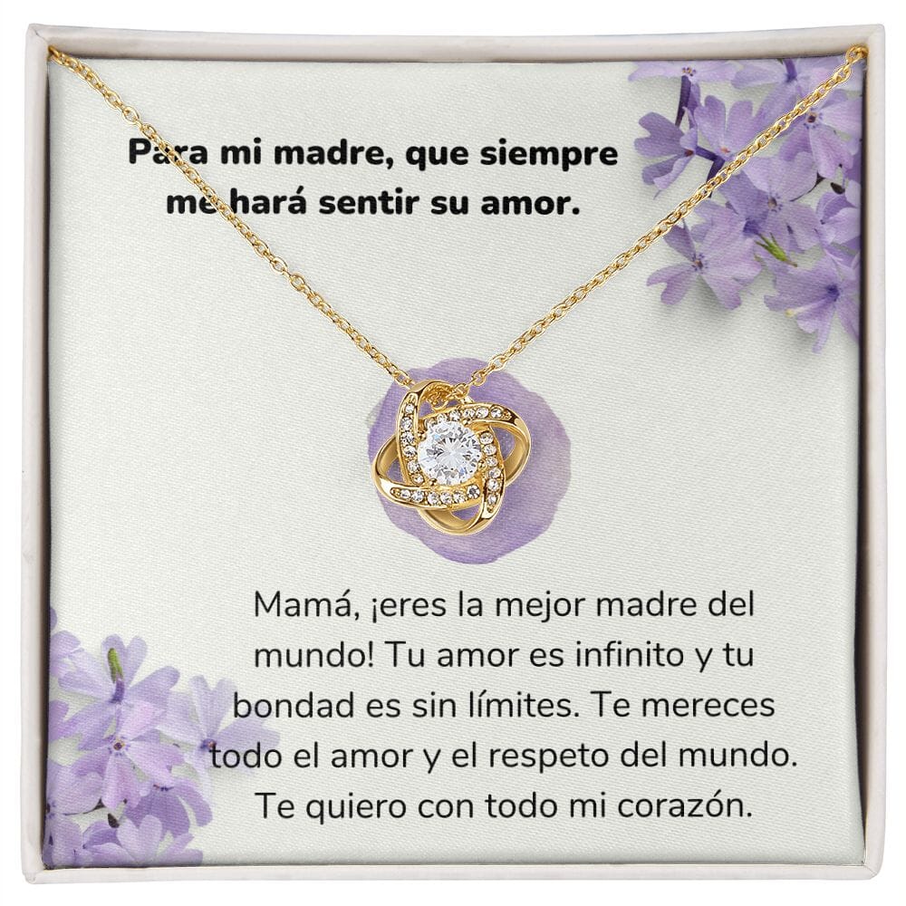 Para mi madre, que siempre me hará sentir su amor. -Collar Love Knot Nudo de amor - Para Mamá Jewelry/LoveKnot Acabado en Oro Amarillo de 18 quilates. Standard Box 