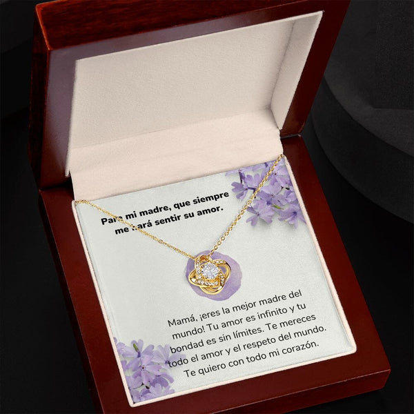 Para mi madre, que siempre me hará sentir su amor. -Collar Love Knot Nudo de amor - Para Mamá Jewelry/LoveKnot 