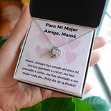 Para Mi Mejor Amiga, Mamá Collar Para Mamá Nudo de Amor (LoveKnot) Jewelry ShineOn Fulfillment 