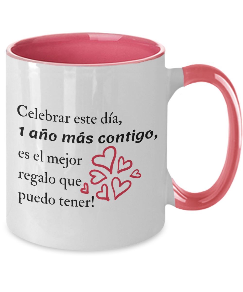 Taza 2 colores con mensaje de amor: Celebrar este día, 1 año más contigo, es el mejor regalo que puedo tener! Coffee Mug Regalos.Gifts 