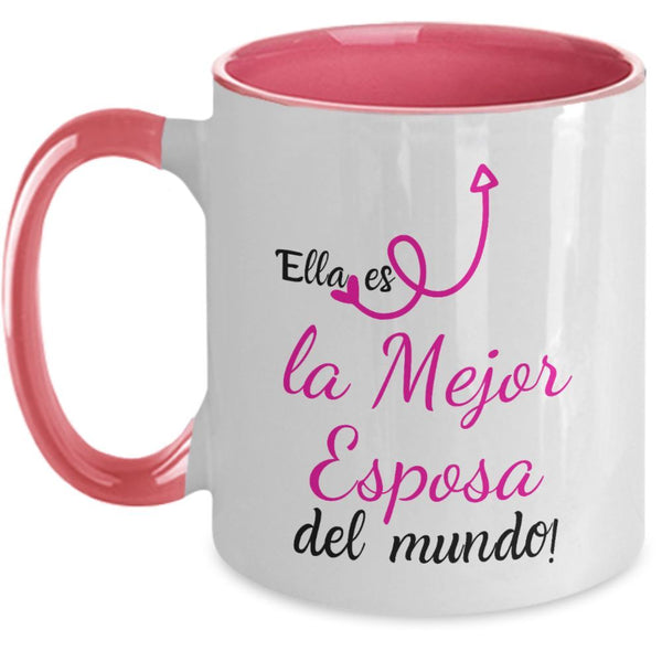 Taza 2 colores con mensaje de amor: Ella es la Mejor Esposa del Mundo! Coffee Mug Regalos.Gifts Two Tone 11oz Mug Pink 