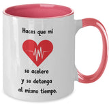 Taza 2 colores con mensaje de amor: Haces que mi corazón se acelere Y sé detenga al mismo tiempo. Coffee Mug Regalos.Gifts Two Tone 11oz Mug Pink 