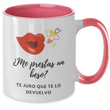 Taza 2 colores con mensaje de amor: Me prestas un beso? Te juro que te lo devuelvo. Coffee Mug Regalos.Gifts 