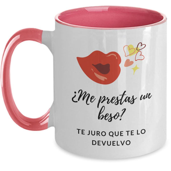 Taza 2 colores con mensaje de amor: Me prestas un beso? Te juro que te lo devuelvo. Coffee Mug Regalos.Gifts Two Tone 11oz Mug Pink 