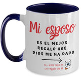 Taza 2 colores con mensaje de amor: Mi esposo es el mejor regalo que Dios me ha dado… Coffee Mug Regalos.Gifts 