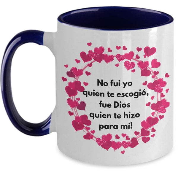 Taza 2 colores con mensaje de amor: No fui yo quien te escogió, fue Dios quien te hizo para mí! Coffee Mug Regalos.Gifts Two Tone 11oz Mug Navy 