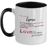 Taza 2 colores con mensaje de amor: Para mi Hermosa Esposa, te vi la primera vez y te quise… Coffee Mug Regalos.Gifts Two Tone 11oz Mug Black 