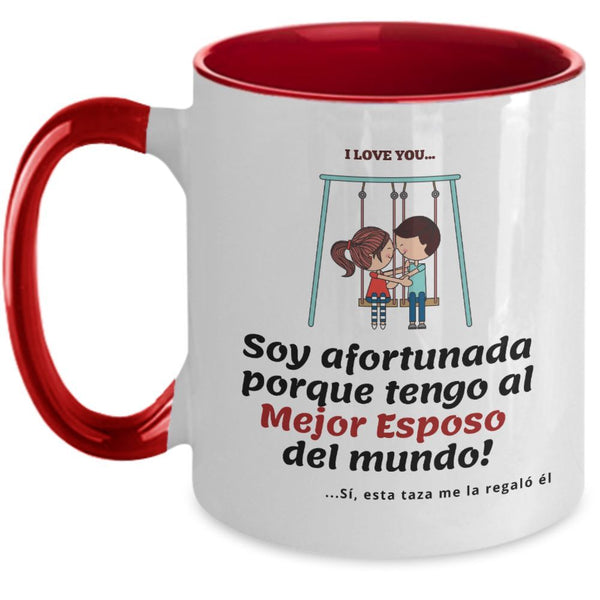 Taza 2 colores con mensaje de amor: Soy afortunada porque tengo al Mejor Esposo del mundo! Coffee Mug Regalos.Gifts 