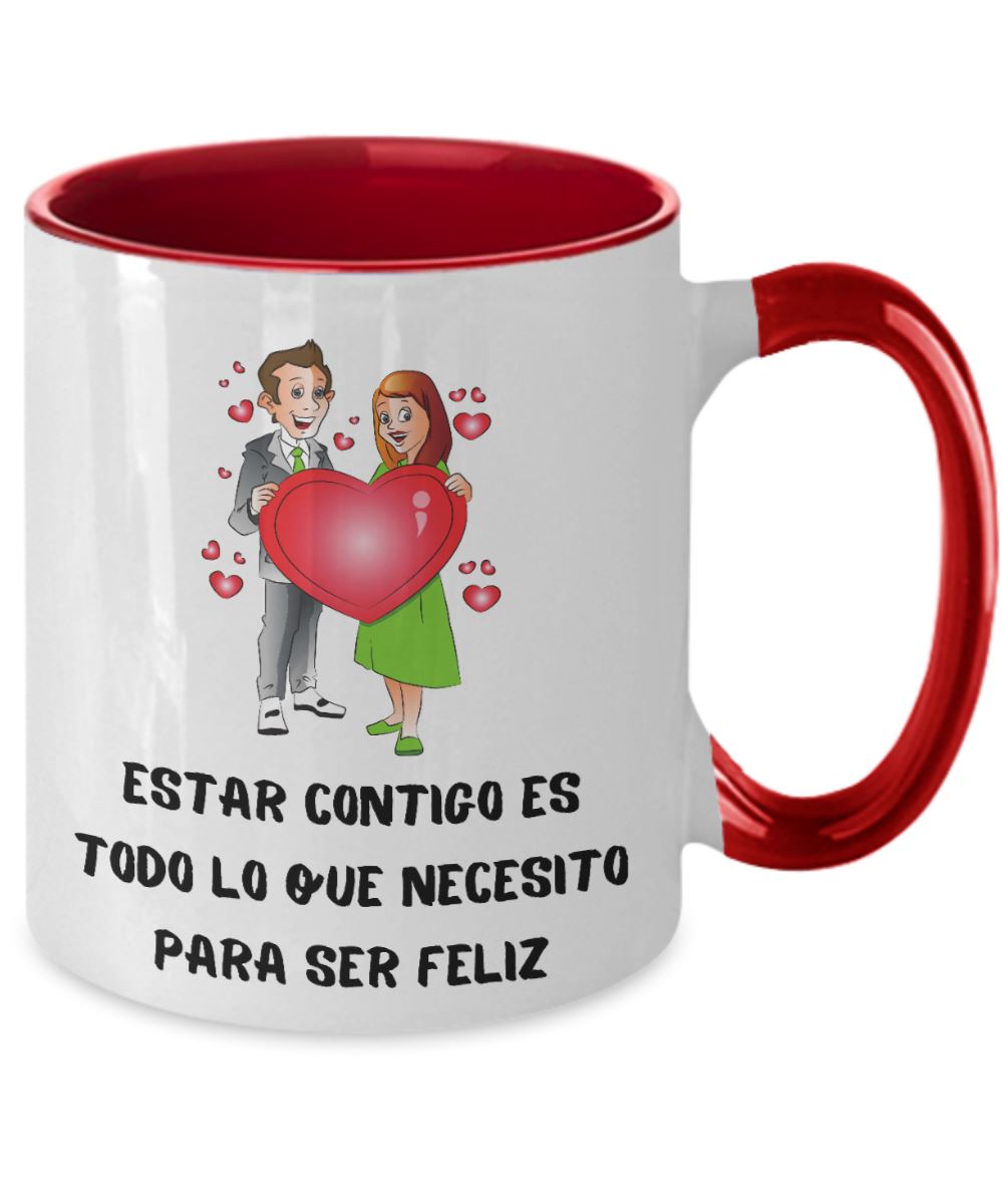 Taza 2 colores con mensaje de amor para Esposa: Estar contigo es todo lo que necesito para ser feliz Coffee Mug Regalos.Gifts Two Tone 11oz Mug Red 