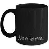 Taza: Aún en las crisis... Coffee Mug Regalos.Gifts 