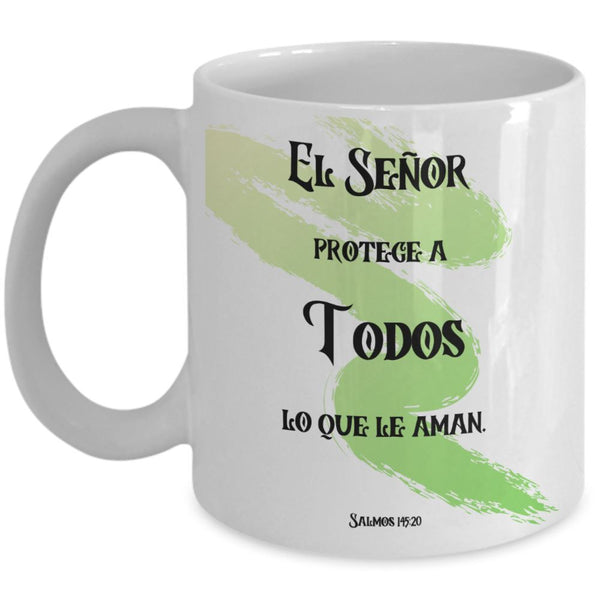 Taza con mensaje Cristiano: El Señor protege a todos los que le temen. Coffee Mug Regalos.Gifts 