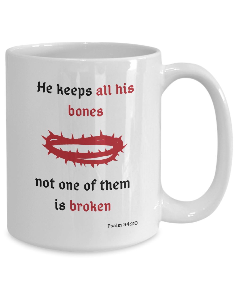 Taza con Mensaje Cristiano en Inglés: He keeps all his bones, not one of them is broken. Psalm 34:20 Coffee Mug Regalos.Gifts 