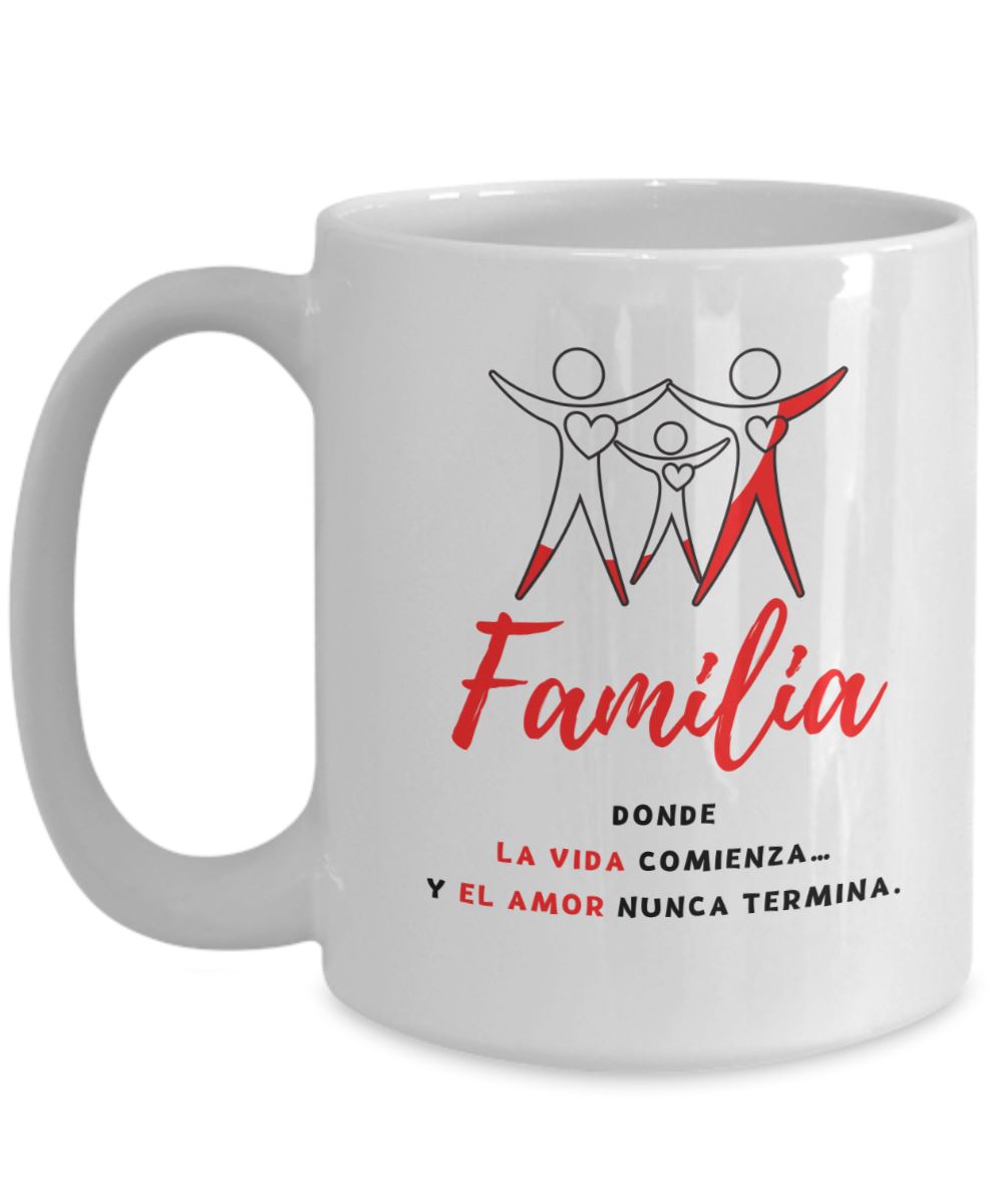 Taza con Mensaje Cristiano: Familia, donde la vida comienza y el amor nunca termina Coffee Mug Regalos.Gifts 15oz Mug White 