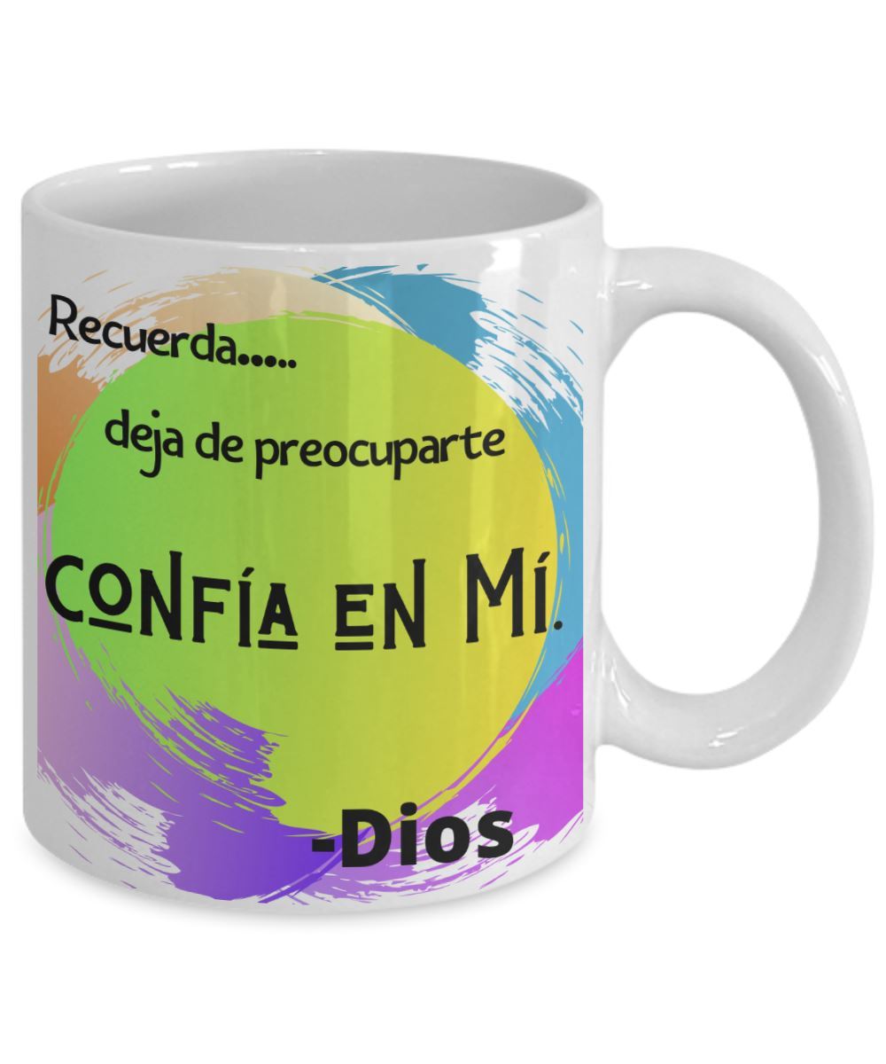 Taza con mensaje Cristiano: Recuerda… deja de preocuparte, Confía en Mí. - Dios Coffee Mug Regalos.Gifts 