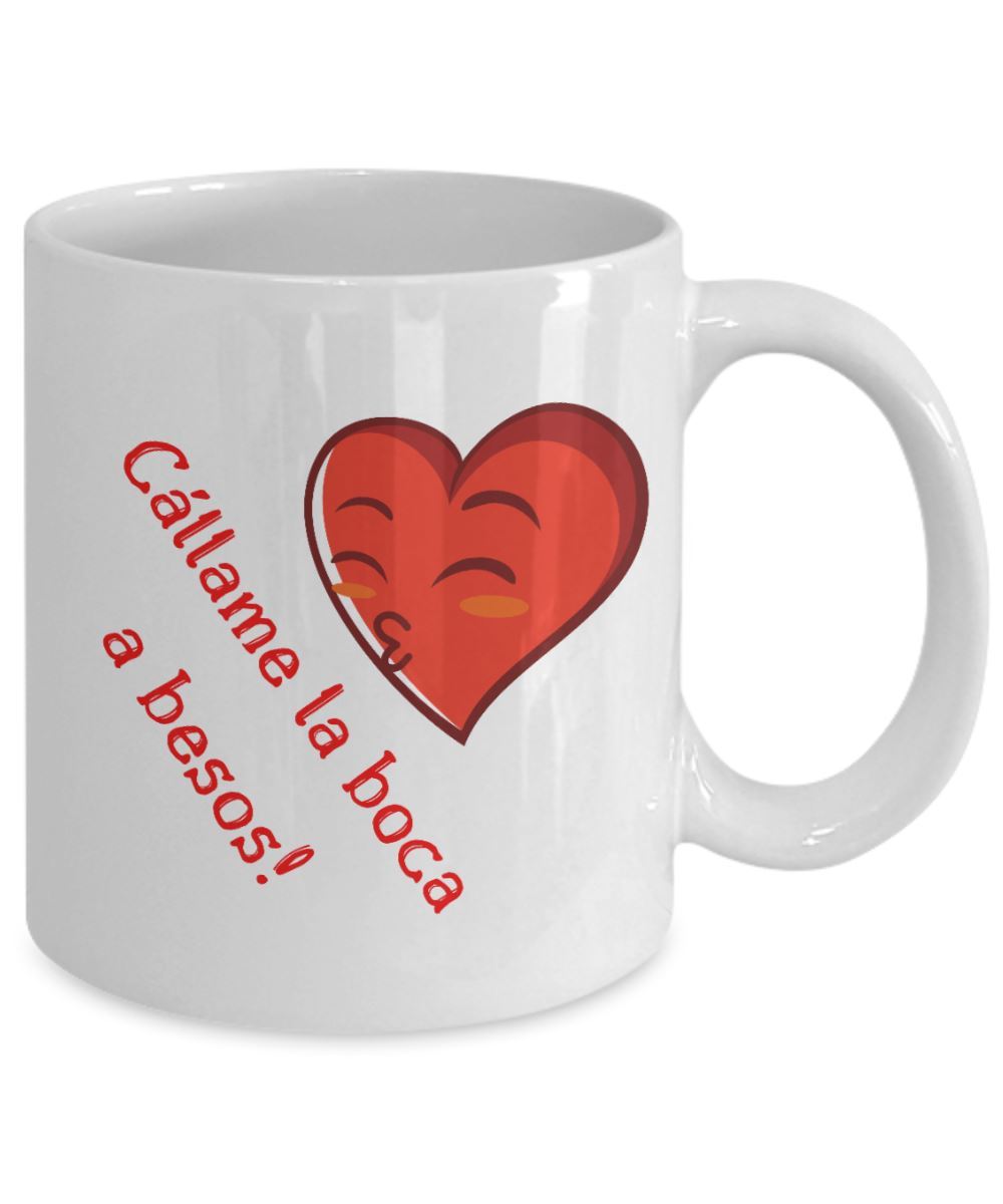 Taza con mensaje de amor: Cállame la boca, a besos! Coffee Mug Regalos.Gifts 