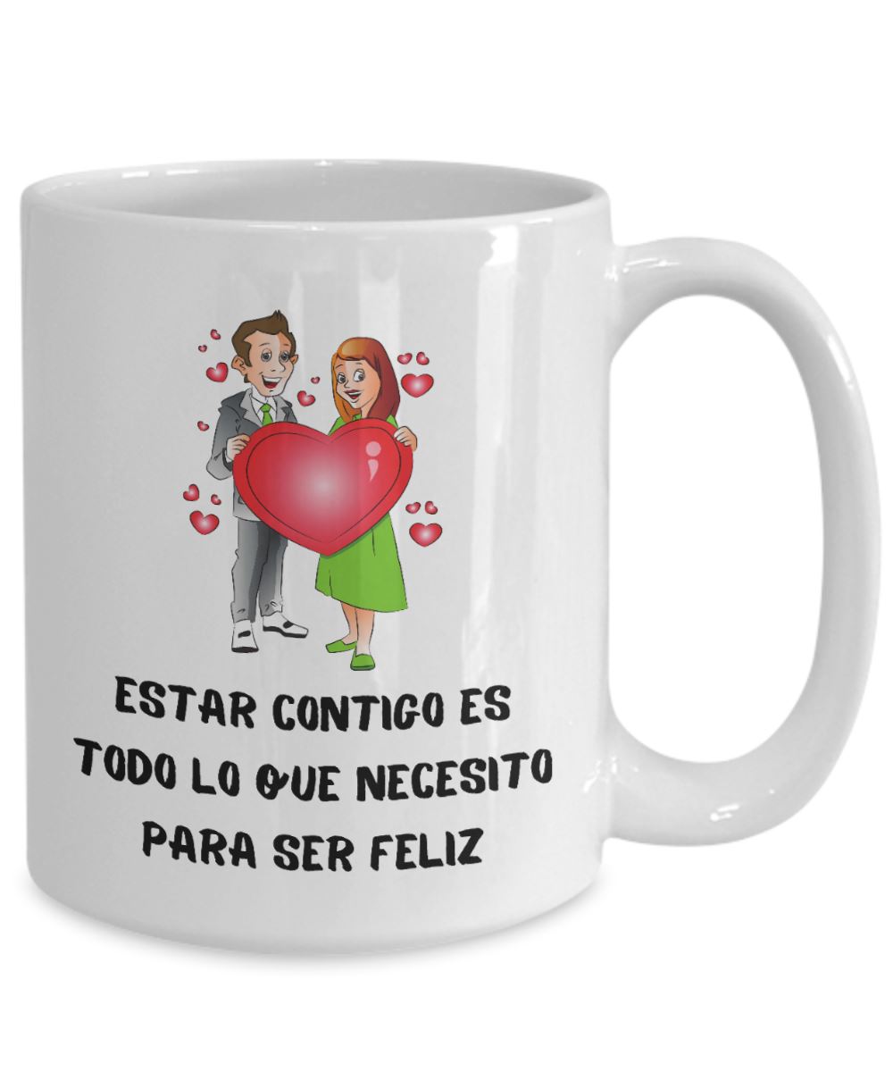 Taza con mensaje de amor para esposa: Estar contigo es todo lo que necesito para ser feliz Coffee Mug Regalos.Gifts 