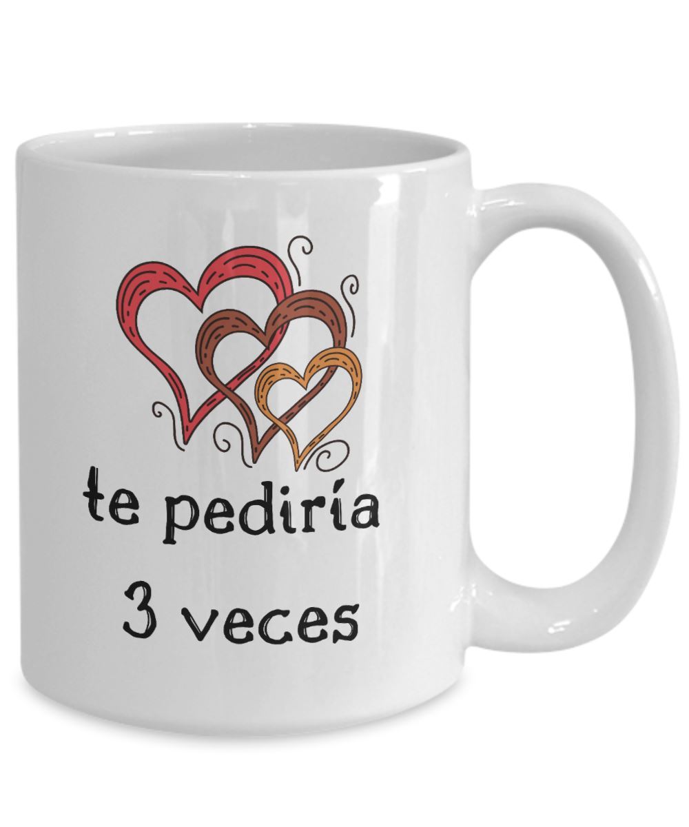 Taza con mensaje de amor: Si tuviera que pedir 3 deseos, te pediría 3 veces Coffee Mug Regalos.Gifts 
