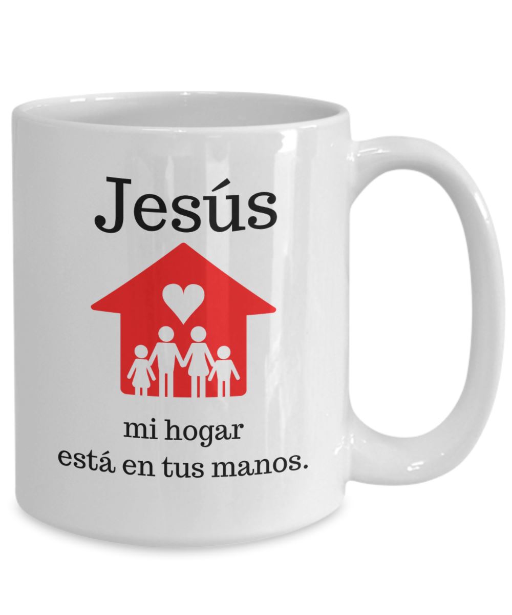 Taza con Mensaje De Dios: Jesús mi hogar está en tus manos. Coffee Mug Regalos.Gifts 