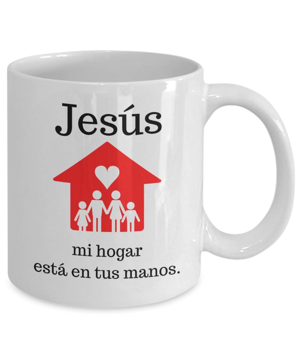 Taza con Mensaje De Dios: Jesús mi hogar está en tus manos. Coffee Mug Regalos.Gifts 