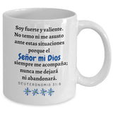 Taza con Mensaje De Dios: Soy fuerte y valiente.… - Deuteronomio 31:6 Coffee Mug Gearbubble 