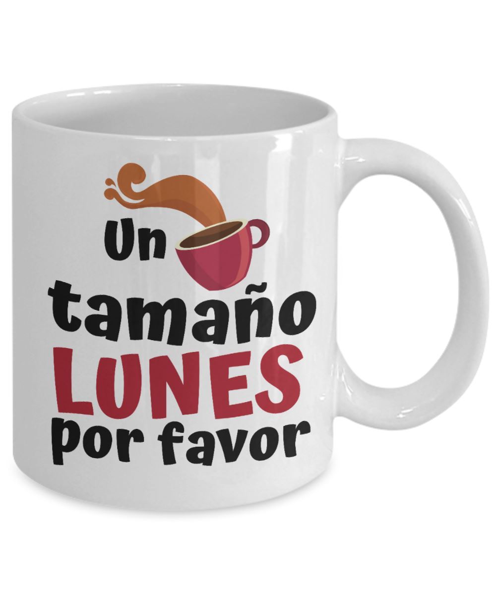 Taza con Mensaje divertido Lunes: Un café tamaño Lunes por favor Coffee Mug Regalos.Gifts 