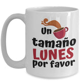 Taza con Mensaje divertido Lunes: Un café tamaño Lunes por favor Coffee Mug Regalos.Gifts 