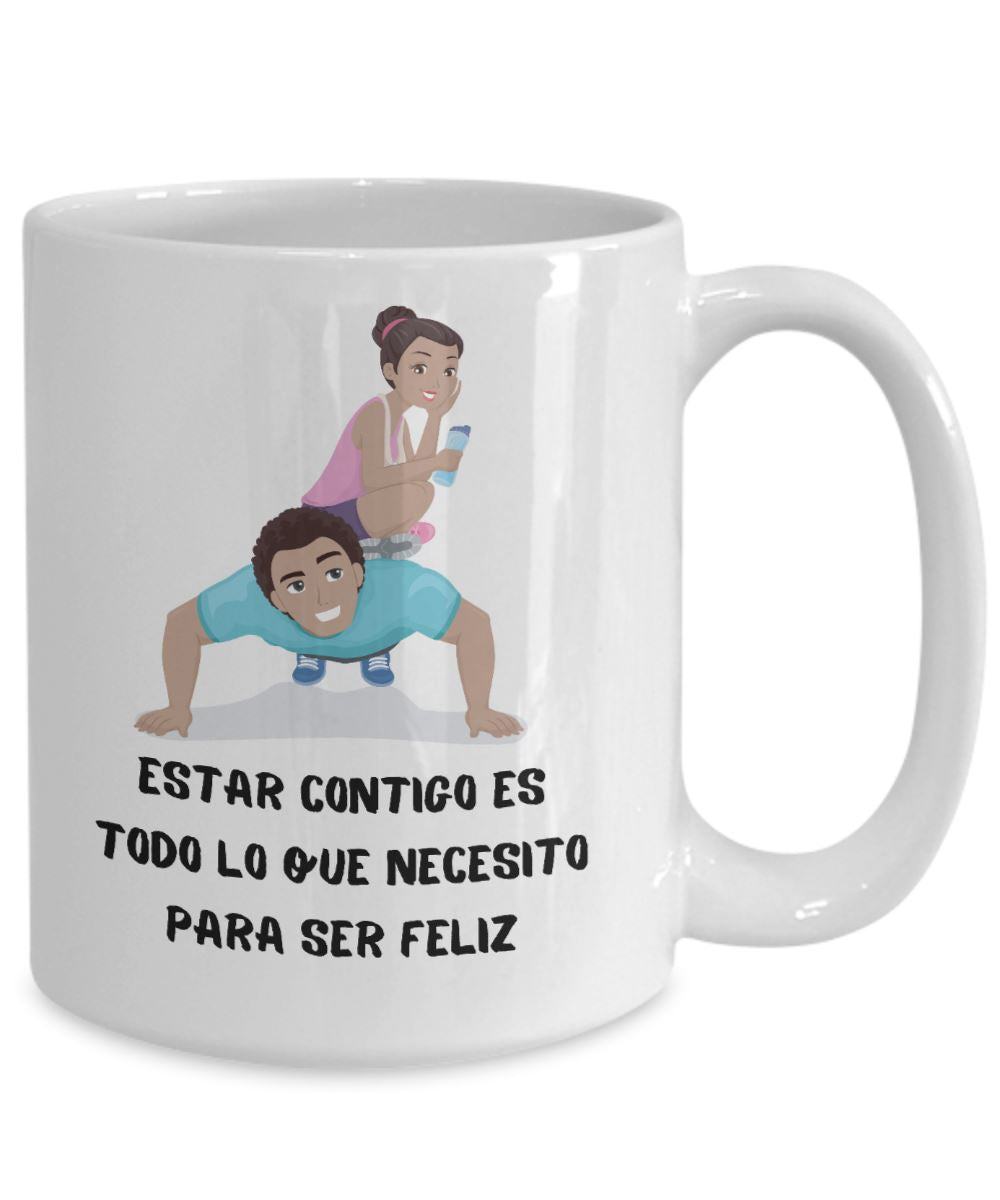 Taza con mensaje para esposa: Estar contigo es todo lo que necesito para ser feliz Coffee Mug Regalos.Gifts 