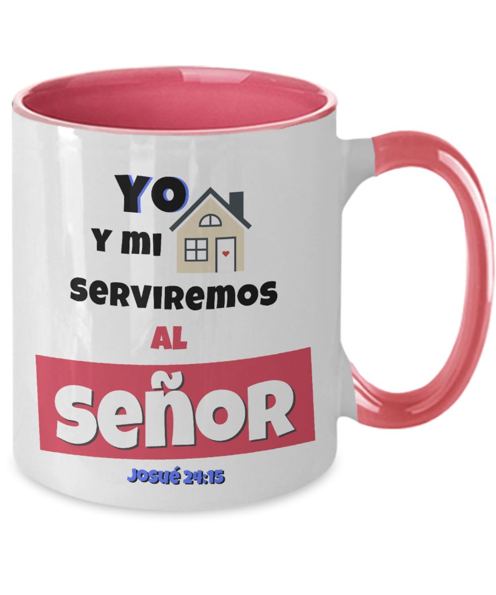 Taza de 2 Tonos con Mensaje De Dios: Yo y mi casa serviremos al Señor… - Josué 24:15 Coffee Mug Regalos.Gifts Two Tone 11oz Mug Pink 