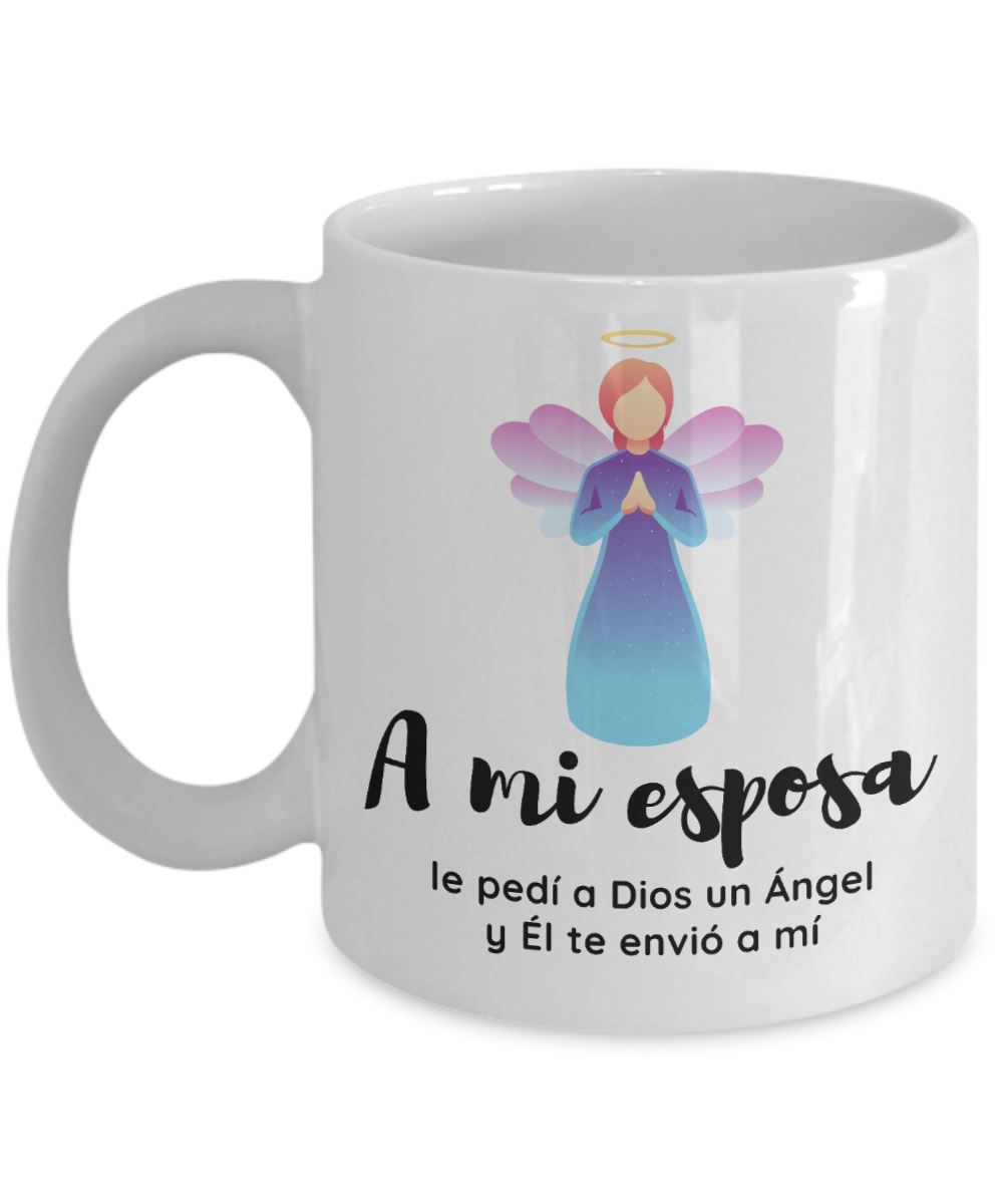 Taza de café: A mi esposa, le pedí a Dios un Ángel y Él te envió a mí Coffee Mug Regalos.Gifts 