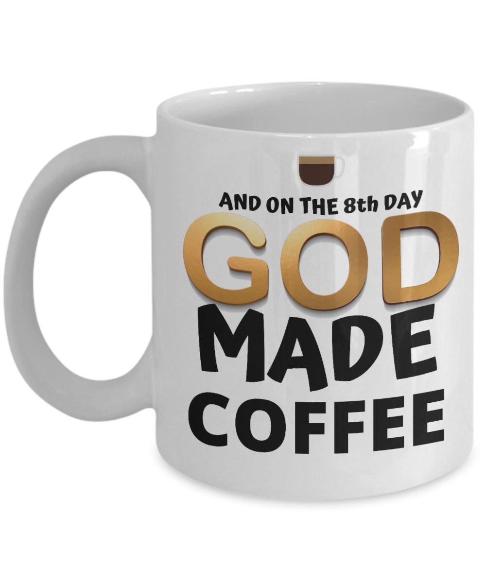 Taza de Café: And on the 8th day, GOD made coffee Coffee Mug Regalos.Gifts 
