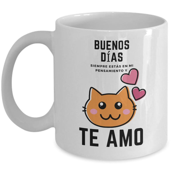 Taza de café: Buenos días, siempre estás en mi mente y te Amo Coffee Mug Regalos.Gifts 