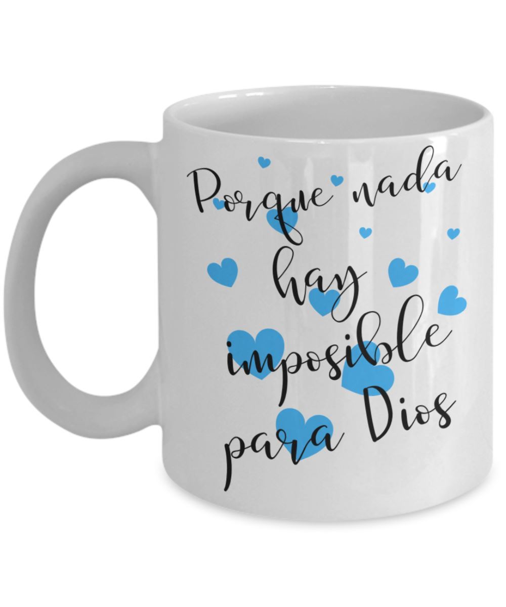 Taza de Café con Mensaje cristiano: Nada hay imposible para Dios Coffee Mug Regalos.Gifts 