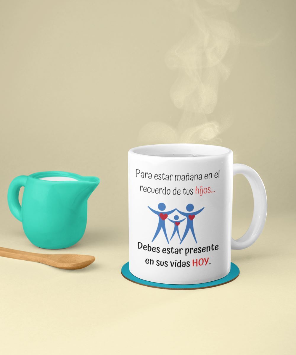 Taza de Café con mensaje cristiano para Padres: Para estar mañana en el recuerdo de tus hijos. Coffee Mug Regalos.Gifts 