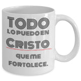 Taza de Café con mensaje cristiano : Todo lo puedo en Cristo… Coffee Mug Regalos.Gifts 