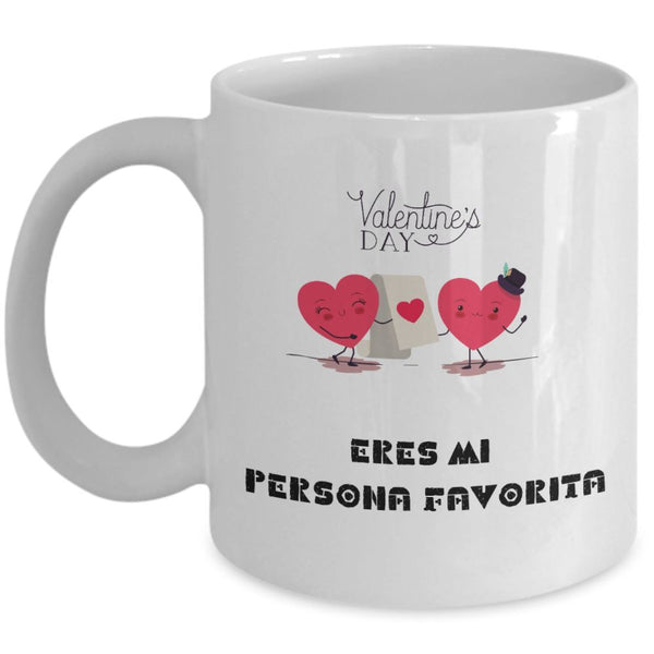 Taza de café con mensaje de amor: Eres mi persona favorita Coffee Mug Regalos.Gifts 