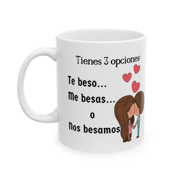 Taza de café con mensaje de amor: Tienes 3 opciones: Te beso, me besas o nos besamos.(11oz, 15oz) Mug Printify 11oz 