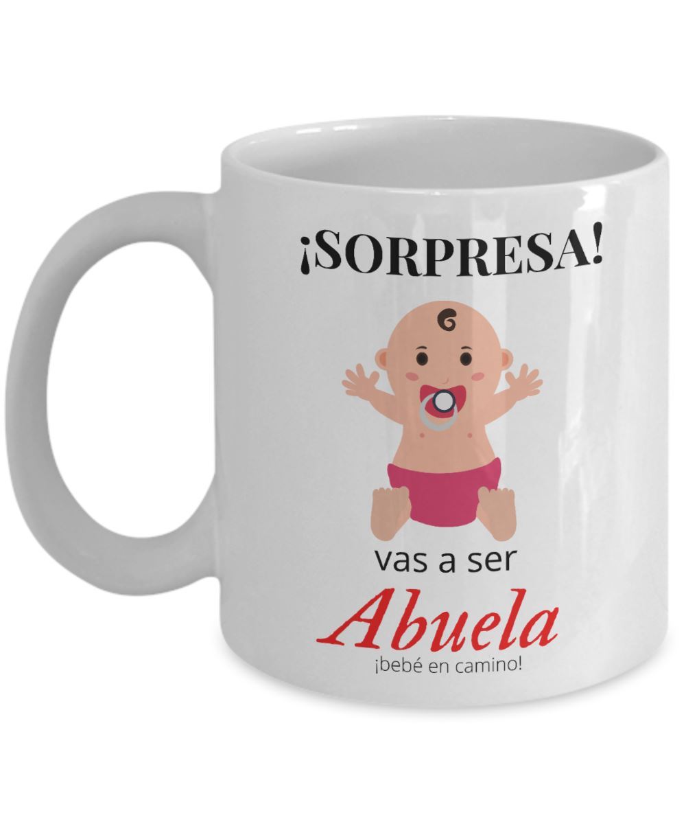 Taza de café con mensaje para Sorpresa: Sorpresa, vas a ser ABUELA Coffee Mug Regalos.Gifts 