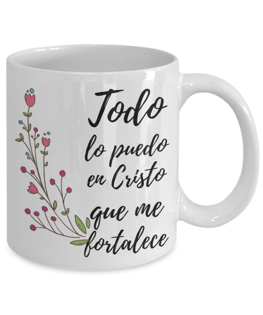 Taza de Café con mensaje: Todo lo puedo en Cristo… Coffee Mug Regalos.Gifts 