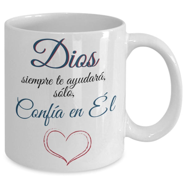 Taza de Café: Dios siempre te ayudará Coffee Mug Regalos.Gifts 