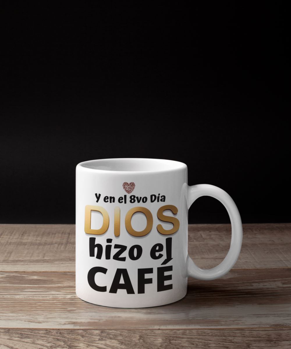Taza de Café: En el 8vo día Dios hizo el café Coffee Mug Regalos.Gifts 