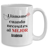 Taza de Café llámame cuando necesites al mejor Arabista Coffee Mug Regalos.Gifts 