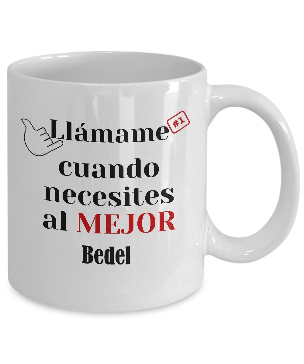 Taza de Café llámame cuando necesites al mejor Bedel Coffee Mug Regalos.Gifts 
