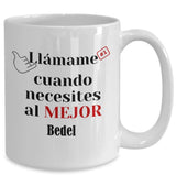 Taza de Café llámame cuando necesites al mejor Bedel Coffee Mug Regalos.Gifts 