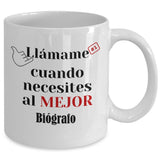 Taza de Café llámame cuando necesites al mejor Biógrafo Coffee Mug Regalos.Gifts 