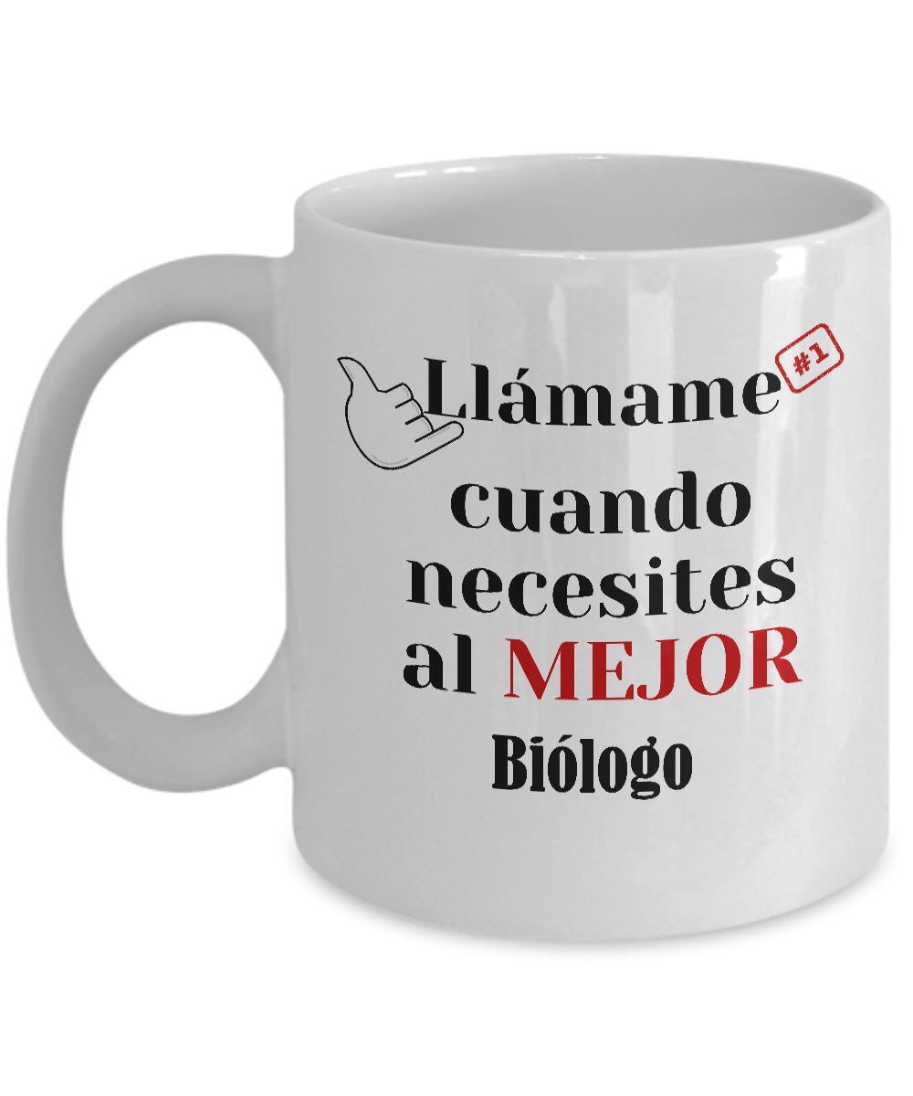 Taza de Café llámame cuando necesites al mejor Biólogo Coffee Mug Regalos.Gifts 