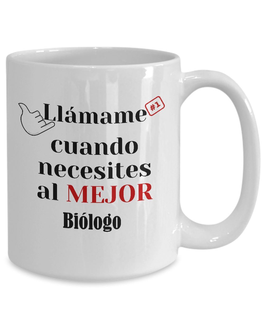 Taza de Café llámame cuando necesites al mejor Biólogo Coffee Mug Regalos.Gifts 